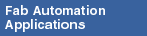 Fab Automation Applications